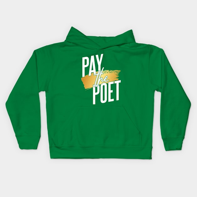 Pay the Poet-Gold Paint Kids Hoodie by kailovesu